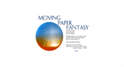 Desktop Screenshot of movingpaperfantasy.com